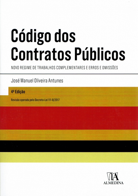 CODIGO DOS CONTRATOS PUBLICOS - novo regime de trabalhos complementares e erros e omissoes 4 edicao