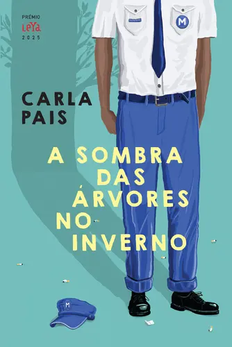 A SOMBRA DAS ÁRVORES NO INVERNO - Prémio LeYa