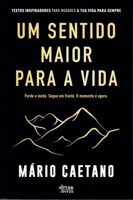 UM SENTIDO MAIOR PARA A VIDA