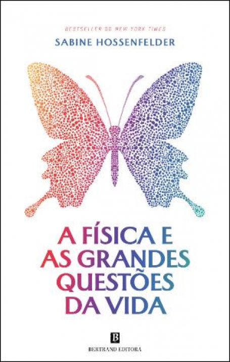 A FÍSICA E AS GRANDES QUESTÕES DA VIDA