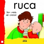 RUCA - TEM MEDO DE CRESCER