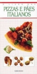 LIVRO DAS PIZZAS E PAES ITALIANOS