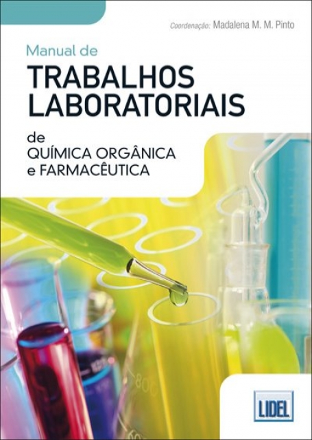 MANUAL DE TRABALHO LABORATORIAIS DE QUIMICA ORGANICA E FARMACEUTICA