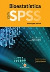 BIOESTATISTICA COM SPSS - ABORDAGEM PRATICA