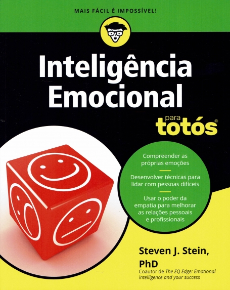 45206.10 - INTELIGENCIA EMOCIONAL PARA TOTOS - aprenda a compreender as proprias emocoes - controlar os seus sentimentos - desenvolver tecnicas para lidar com pessoas dificeis