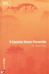CAMINHO MENOS PERCORRIDO
