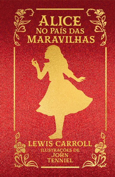 ALICE NO PAÍS DAS MARAVILHAS · edição de luxo