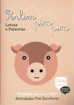 PERLIM PIM PIM - LETRAS E PALAVRAS - preparar para o 1 ano