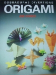 ORIGAMI EM CORES: DOBRADURAS DIVERTIDAS (8ªEDICAO)
