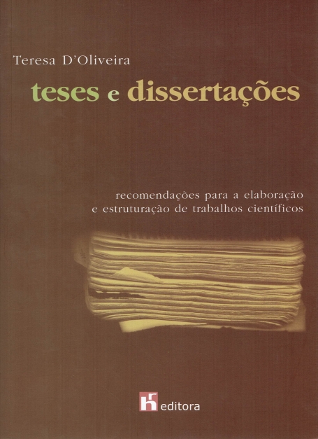 TESES E DISSERTACOES recomendacoes para a elaboracao e estruturacao de trabalhos cientificos