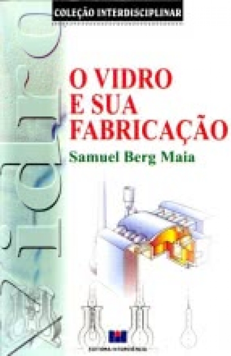 VIDRO E SUA FABRICACAO - origem desenvolvimento e estado atual da fabricacao do vidro - composicao dos vidros e tipos principais - materias primas - manuseio mistura e escotagem - fornos de vidro - recozimento tempera do vidro coloracao descoloracao - q