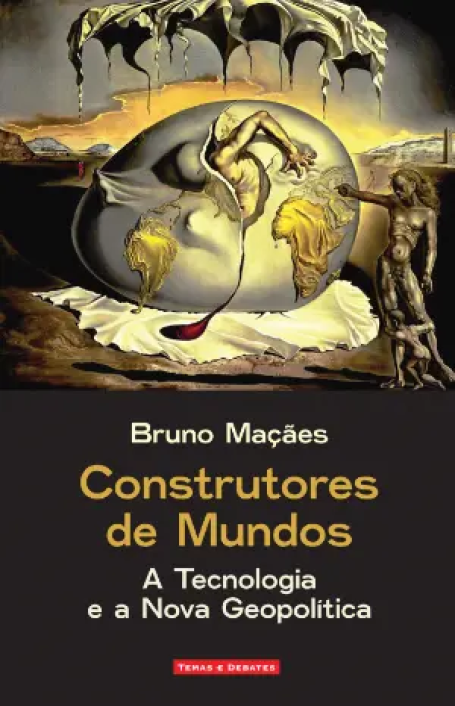 CONSTRUTORES DE MUNDOS - A TECNOLOGIA E A NOVA GEOPOLITICA