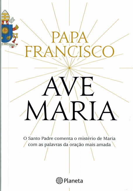 AVE MARIA - o Santo Padre comenta o mistério de Maria com as Palavras da oração mais amada