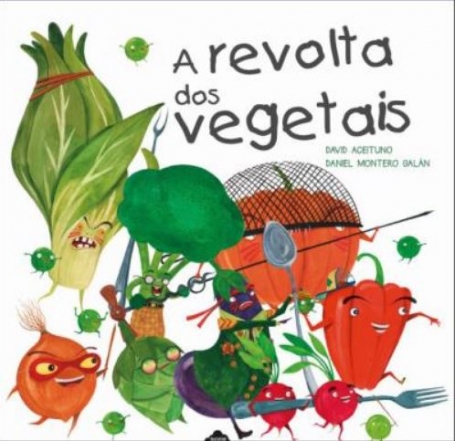 A REVOLTA DOS VEGETAIS