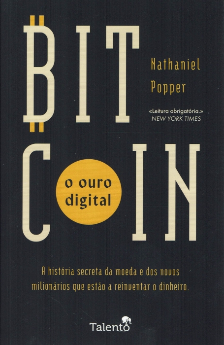 BITCOIN - O ouro digital