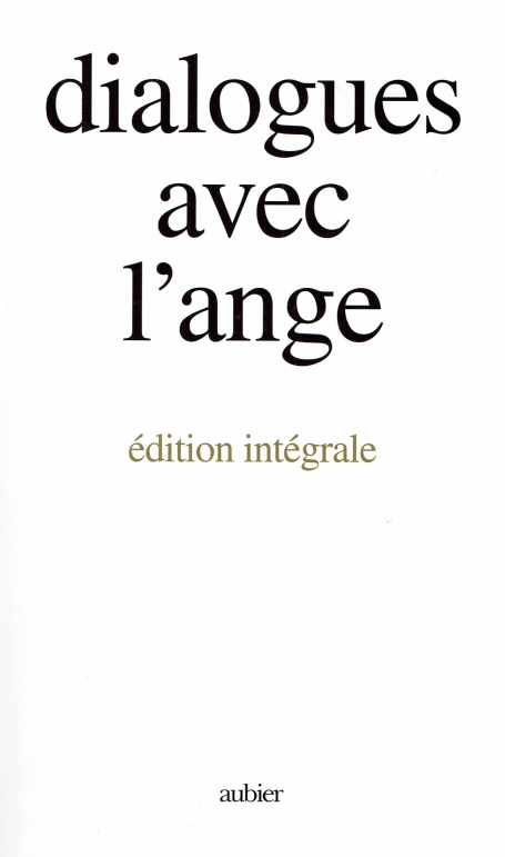 DIALOGUES AVEC L´ANGE - EDITION INTEGRALE