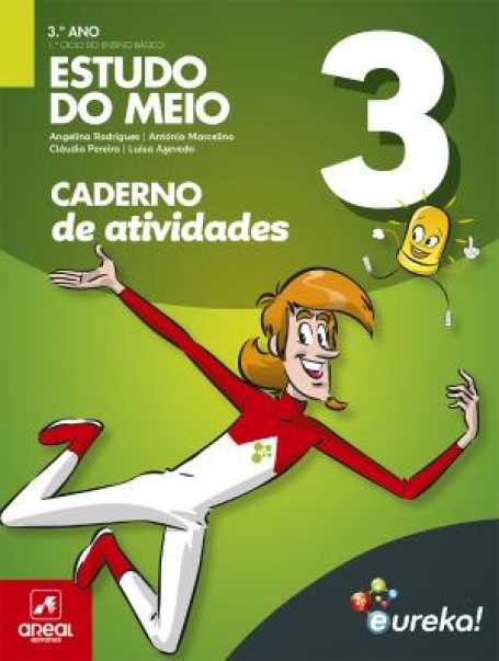 01821.02 - Eureka! - Estudo do Meio - 3.º Ano - Caderno de Atividades