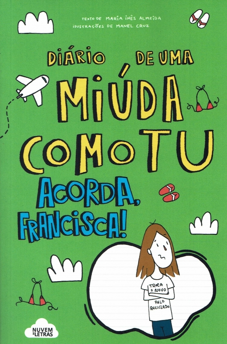 DIARIO DE UMA MIUDA COMO TU - ACORDA FRANCISCA !