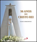 50 ANOS DO CRISTO REI - ALBUM COMEMORATIVO