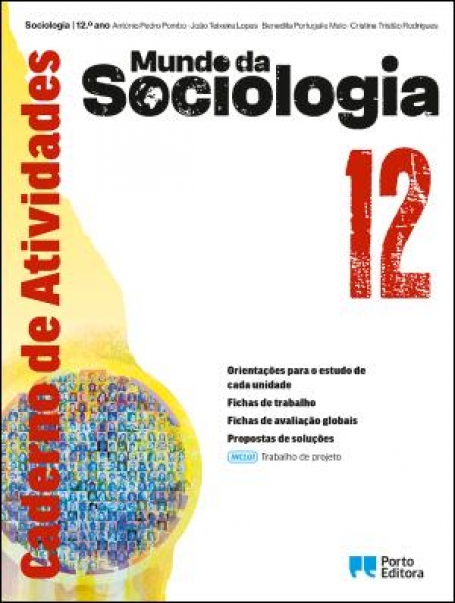 41180 - Caderno de Atividades/Trabalho de projeto - Mundo da Sociologia - 12.º Ano