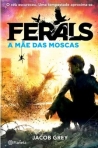 FERALS 2 - A MAE DAS MOSCAS