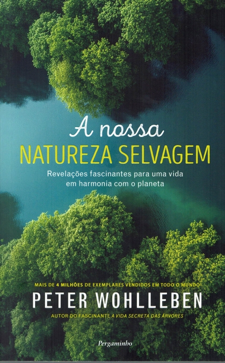 A NOSSA NATUREZA SELVAGEM