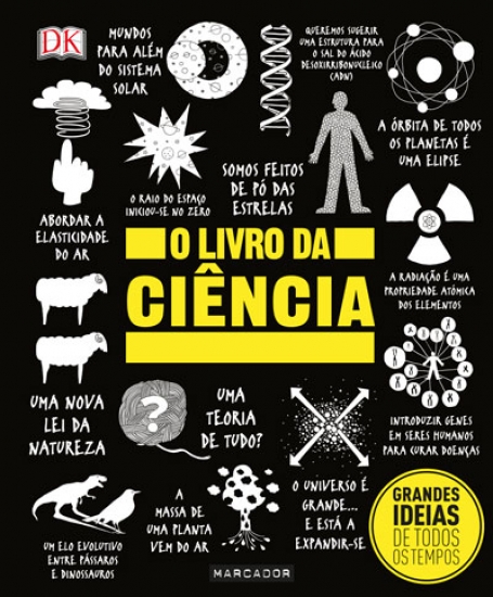 LIVRO DA CIÊNCIA - GRANDES IDEIAS DE TODOS OS TEMPOS