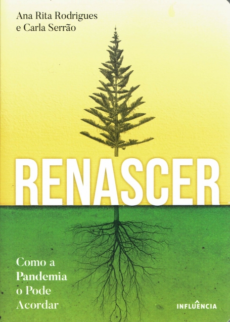 RENASCER - COMO A PANDEMIA O PODE ACORDAR
