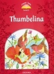 THUMBELINA - WITH E-BOOK - CLASSIC TALES LEVEL 2