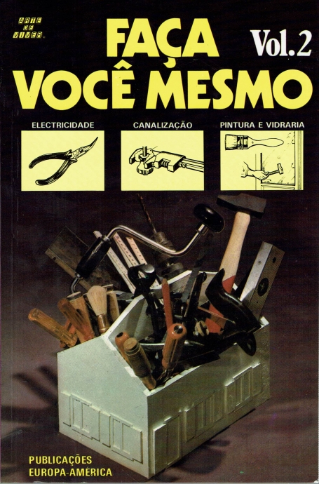 FACA VOCE MESMO VOL.II - electricidade, canalizacao, pintura e vidraria