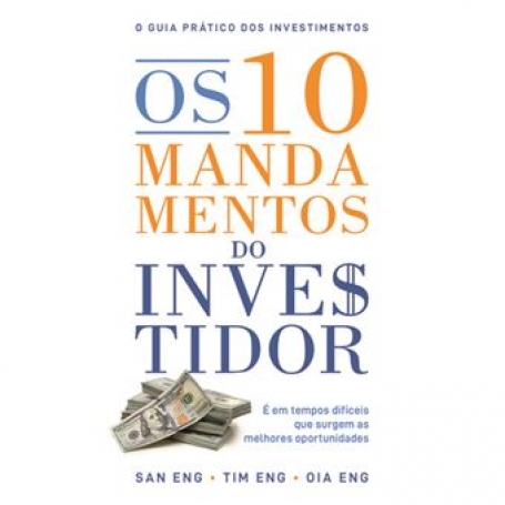 OS 10 MANDAMENTOS DO INVESTIDOR