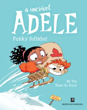 A INCRÍVEL ADELE - FUNKY FOFINHO! Nº 15