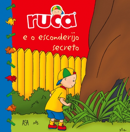 RUCA E O ESCONDERIJO SECRETO