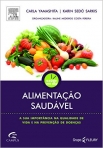 ALIMENTACAO SAUDAVEL - a sua importancia na qualidade de vida e na prevencao de doencas