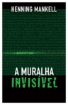 A MURALHA INVISIVEL