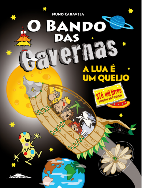BANDO DAS CAVERNAS 7 - A LUA É UM QUEIJO !
