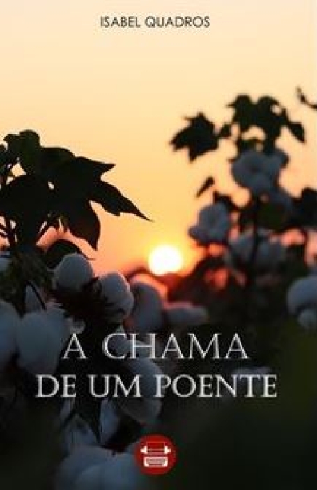 A CHAMA DE UM POENTE