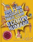 72392.10 - TUDO O QUE PRECISAS DE SABER SOBRE O CORPO HUMANO
