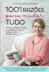 1001 RAZOES PARA MUDAR TUDO - decore com alma a sua casa e os momentos especias - mude a sua vida novelo a novelo