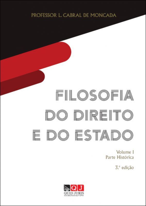 FILOSOFIA DO DIREITO E DO ESTADO VOLUME 1 - PARTE HISTÓRICA