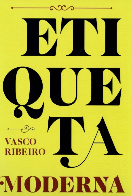 ETIQUETA MODERNA - O MANUAL DAS NOVAS BOAS MANEIRAS