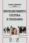 ENVELHECIMENTO CULTURA E CIDADANIA