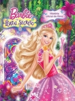 BARBIE E O PORTAL SECRETO - HISTORIA OFICIAL DO FILME
