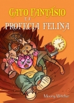 GATO FANTASIO E A PROFECIA FELINA