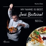 MY NAME IS BEST, JOSE BESTEIRO! - 50 ANOS DE RECEITAS