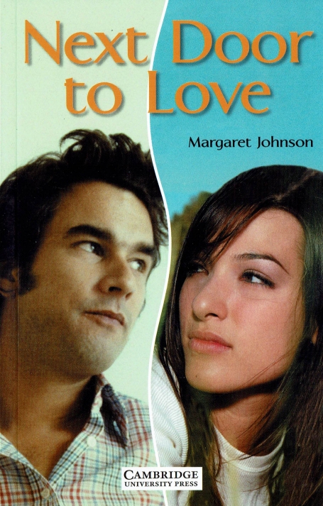NEXT DOOR TO LOVE - CAMBRIDGE ENGLISH READERS LEVEL 1