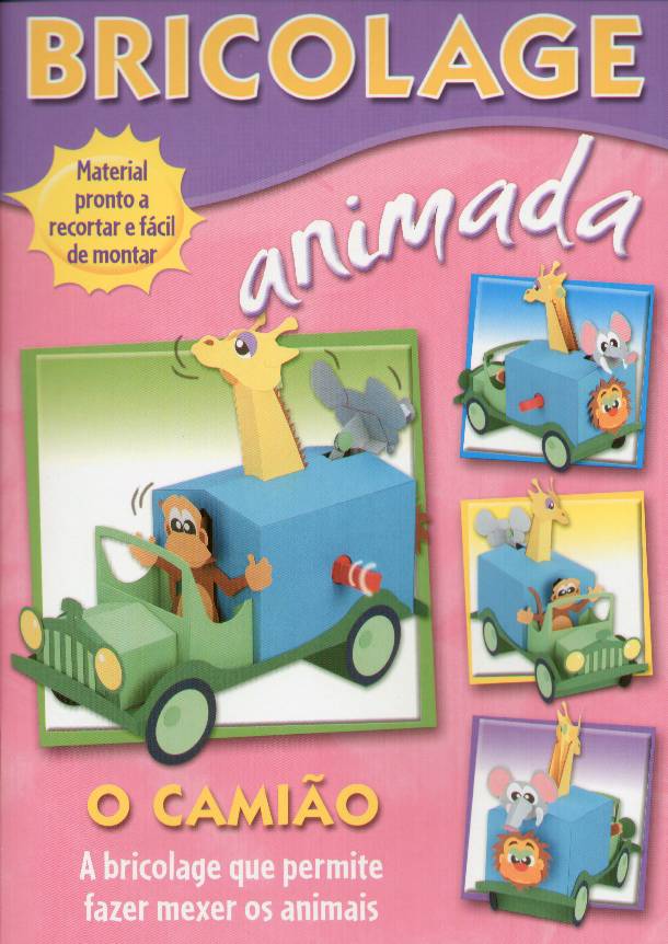 BRICOLAGE ANIMADA - O CAMIAO - BRICOLAGE QUE PERMITE FAZER MEXER AS PERSONAGENS