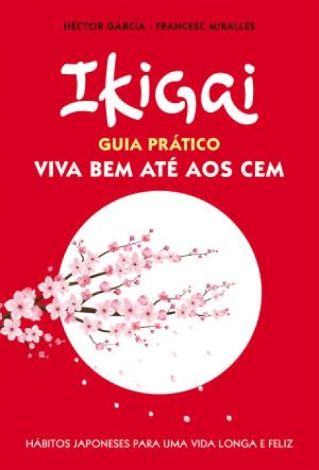 03123.20 - IKIGAI GUIA PRATICO VIVA BEM ATE AOS CEM