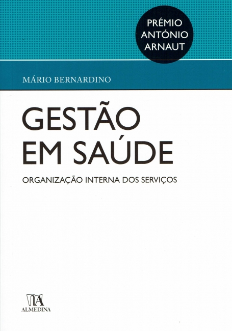 GESTÃO EM SAÚDE - ORGANIZAÇÃO INTERNA DOS SERVIÇOS
