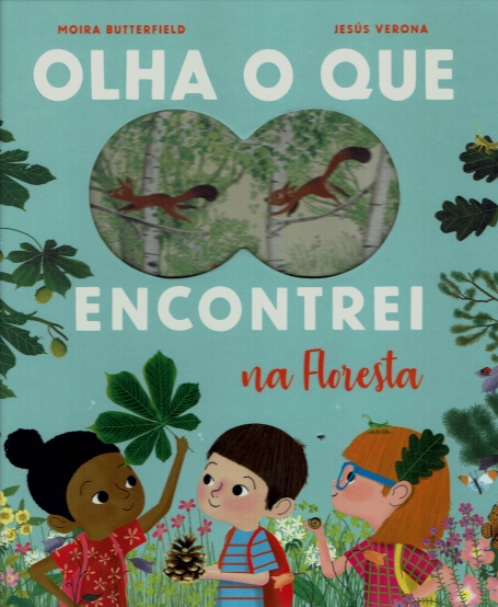 OLHA O QUE ENCONTREI NA FLORESTA